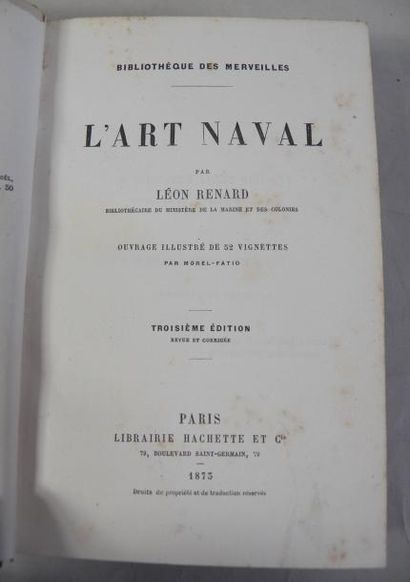 Léon RENARD
L'Art naval. - Paris, Librairie...