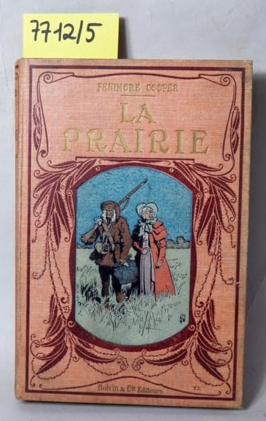 Fenimore COOPER
La Prairie. - Boivin et Cie...