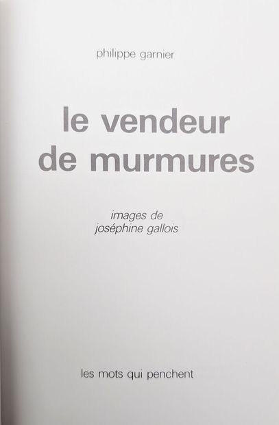 PHILIPPE GARNIER, Les mots qui penchent -...