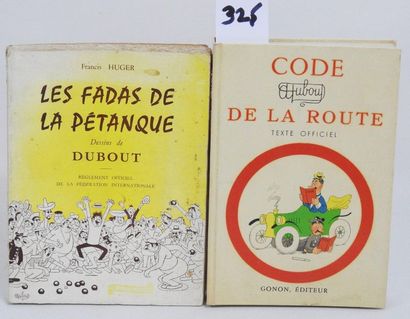 DUBOUT - 2 VOLUMES

* Francis HUGER / DUBOUT...