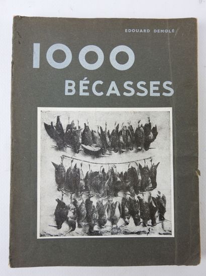 Edouard DEMOLE. 1000 woodcocks. Paris, Les...