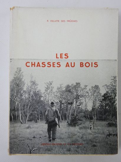 R. VILLATTE des PRUGNES. The hunts in the...
