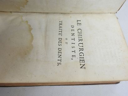 FAUCHARD Pierre. Le Chirurgien-Dentiste,...