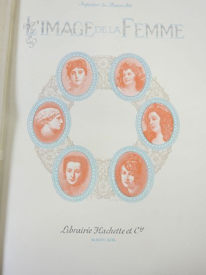 DAYOT Armand. L'image de la femme . Paris,Hachette...