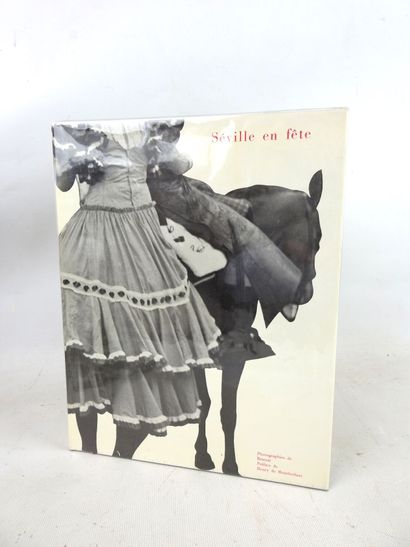SEVILLE EN FETE , photographies de BRASSAI...