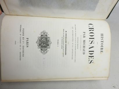 MICHAUD. Histoire des croisades. Paris, Furne...