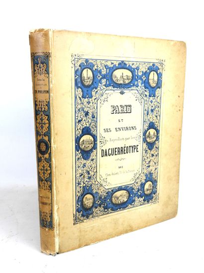 PHILIPON Charles. Paris et ses environs reproduits...