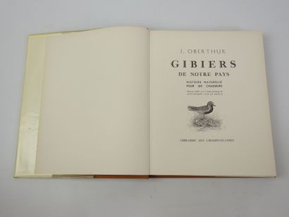 OBERTHUR Joseph. Gibiers de notre pays, histoire...