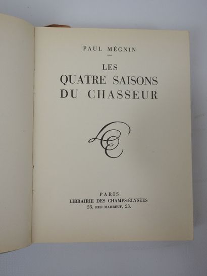 MEGNIN Paul. Les quatre saisons du chasseur....