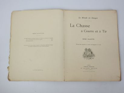 VALETTE René. La chasse à Courre et à Tir....