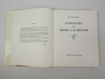 DEMOLE Edouard. Subtilités de la chasse à...