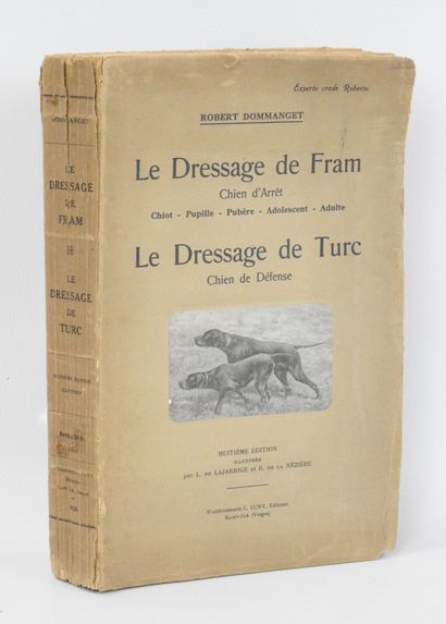 DOMMANGET Robert. Le dressage de Fram, chien...