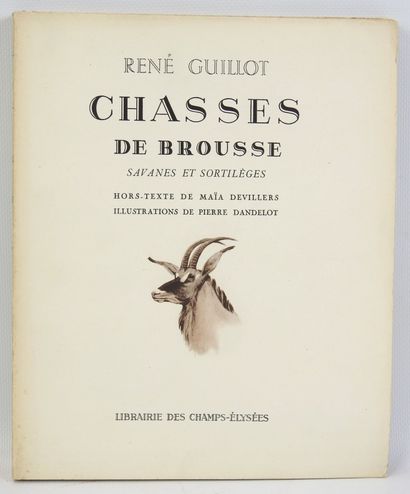 GUILLOT René. Chasses de Brousse, savanes...