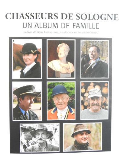 Hunters of Sologne. A family album. Photographs...