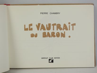 Pierre CHAMBRY: Le Vautrait du Baron. Ed....