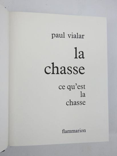 VIALAR Paul. La Chasse. Paris, Flammarion,...