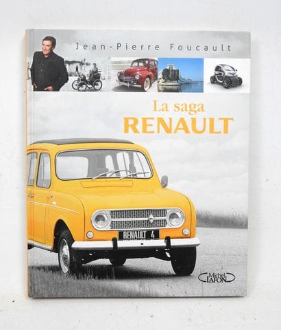Jean-Pierre FOUCAULT: The Renault saga. Michel...