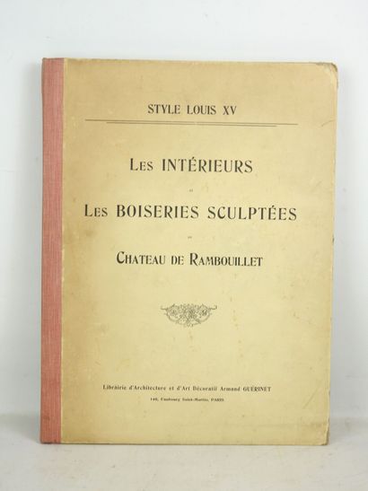 GUERINET A. Les intérieurs et boiseries sculptés...