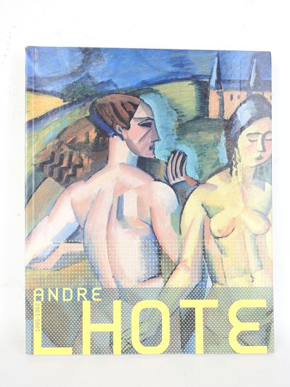 MOULIN Hélène. André LHOTE 1885-1962, catalogue...