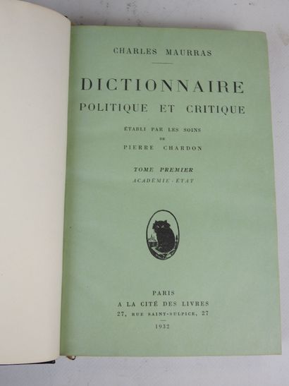 MAURRAS Charles. Dictionnaire politique et...