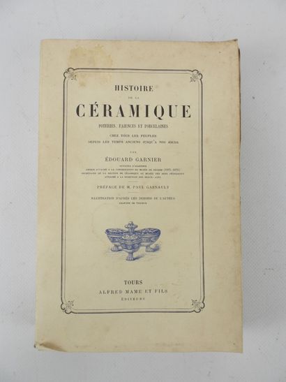 GARNIER Edouard. History of ceramics. Tours,...