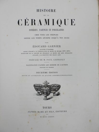 GARNIER Edouard. History of ceramics. Tours,...
