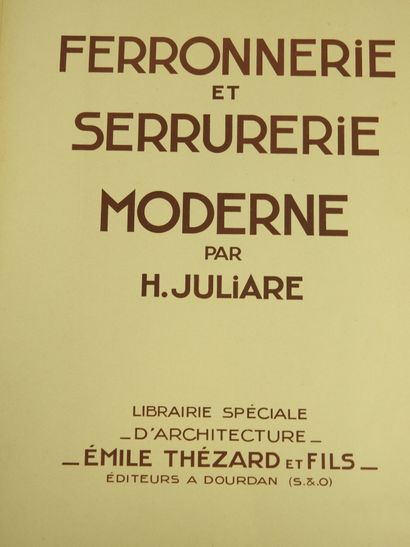 JULIARE, H. Ferronerie et serrurerie moderne....