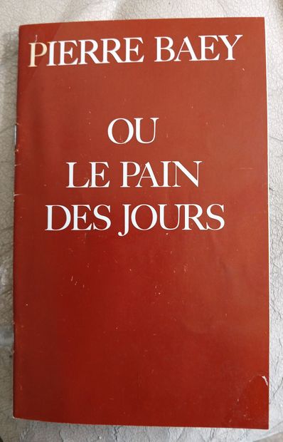 Pierre BAEY (born 1940) 
Le pain des jours
