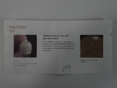 Fred FERRY (born 1954) 
Turned bottle in...