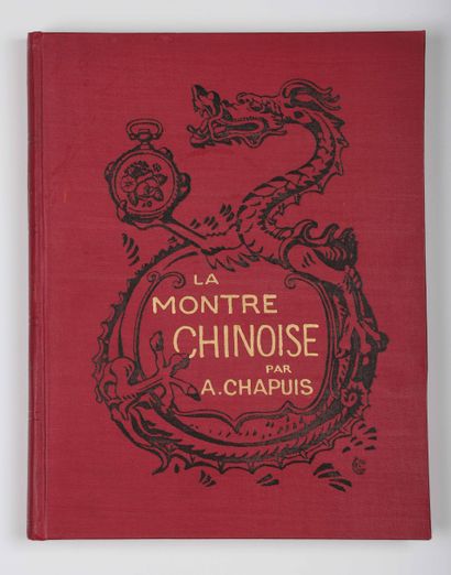 CHAPUIS, Alfred LOUP, Gustave. The Chinese...