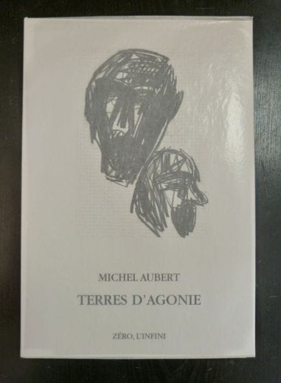 «Terre d'agonie», Michel Aubert Exemplaire...