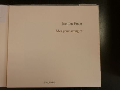 «Mes yeux aveugles», Jean-Luc Parant Exemplaire...