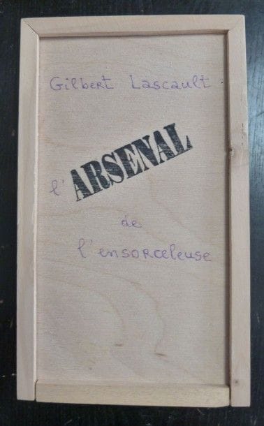 «L'arsenal de l'ensorceleuse» Gilbert Lascault...