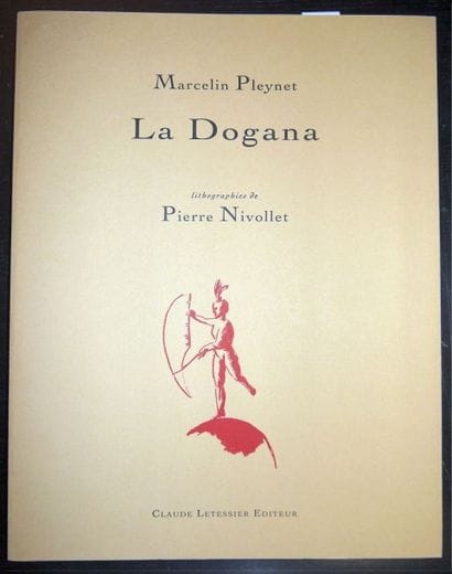 «La Dogana», Pierre Nivollet /Marcelin Pleynet,...