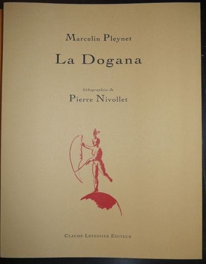 «La Dogana», Pierre Nivollet /Marcelin Pleynet,...