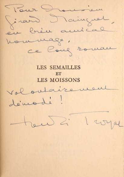 TROYAT (Henri)
Les Semailles et les moissons....