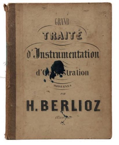 BERLIOZ, Hector.
Grand Traité d'instrumentation...