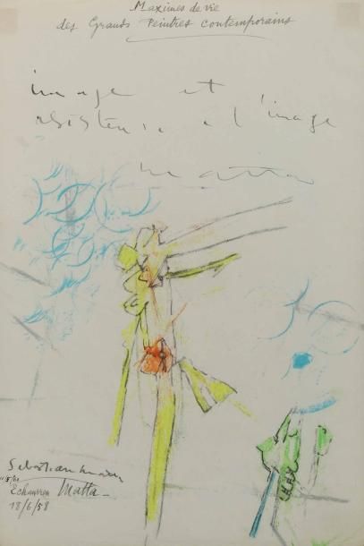 ROBERTO MATTA (1911-2002)
Maximes de vie...