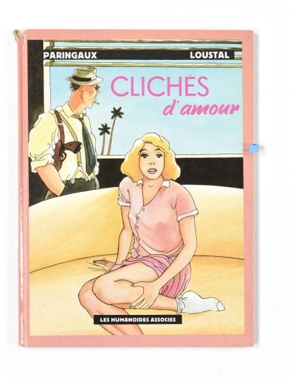 LOUSTAL et PARINGAUX Clichés d'amour. Humanoïdes...