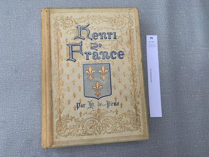 De Pene. Henri de France. 1 volume in-4....