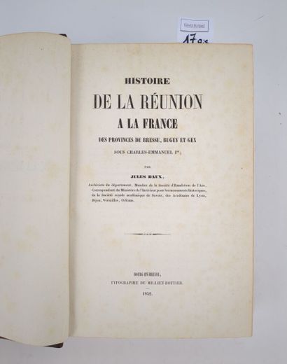 BAUX (Jules) : Réunion à la France des provinces...