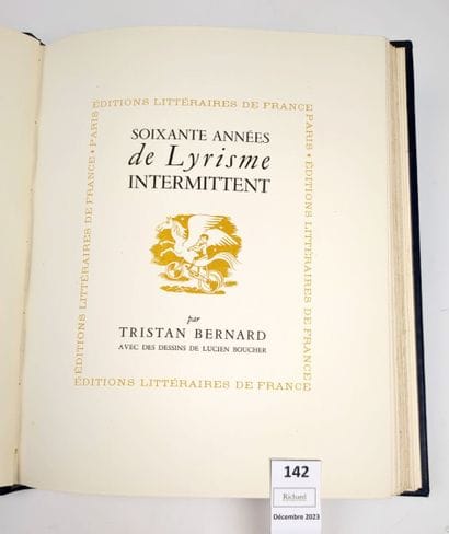 BERNARD (Tristan) : 60 années de lyrisme...