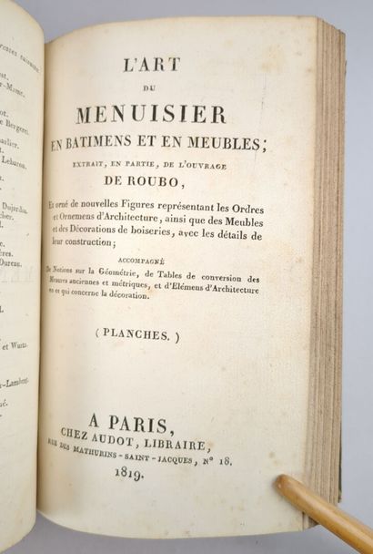 ROUBO (Jacques-André). L'Art du menuisier...