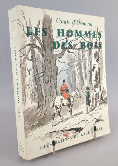 OSMOND (Comte d'). Les hommes des bois. Épisodes...