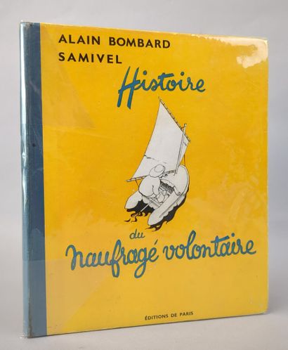 SAMIVEL et BOMBARD (Alain). Histoire du naufragé...