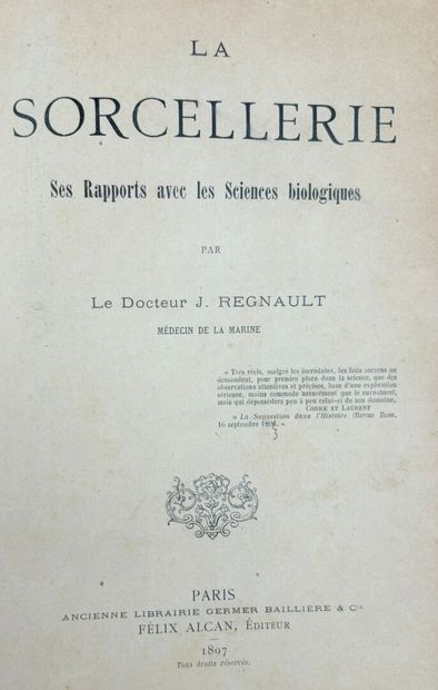 REGNAULT (Jules). La sorcellerie. Ses rapports...