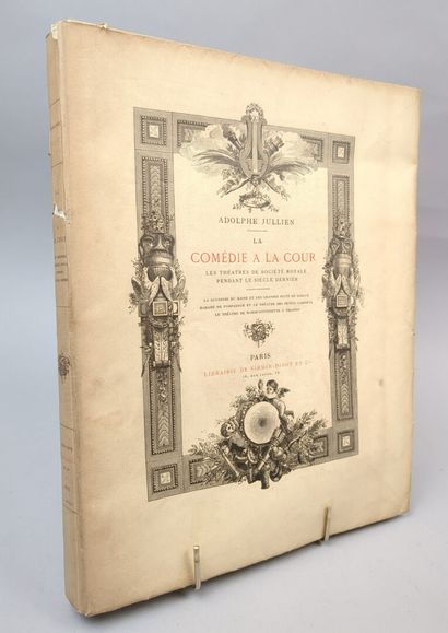 JULLIEN (Adolphe). La Comédie à la Cour (les...