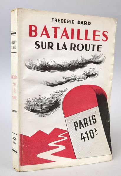 DARD (Frédéric). Batailles sur la route....
