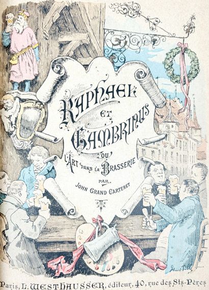 GRAND-CARTERET (John). Raphaël et Gambrinus...