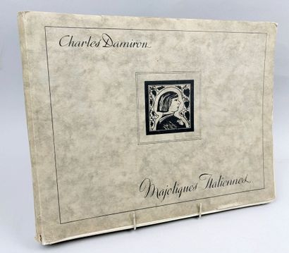 DAMIRON (Charles). Majoliques italiennes....